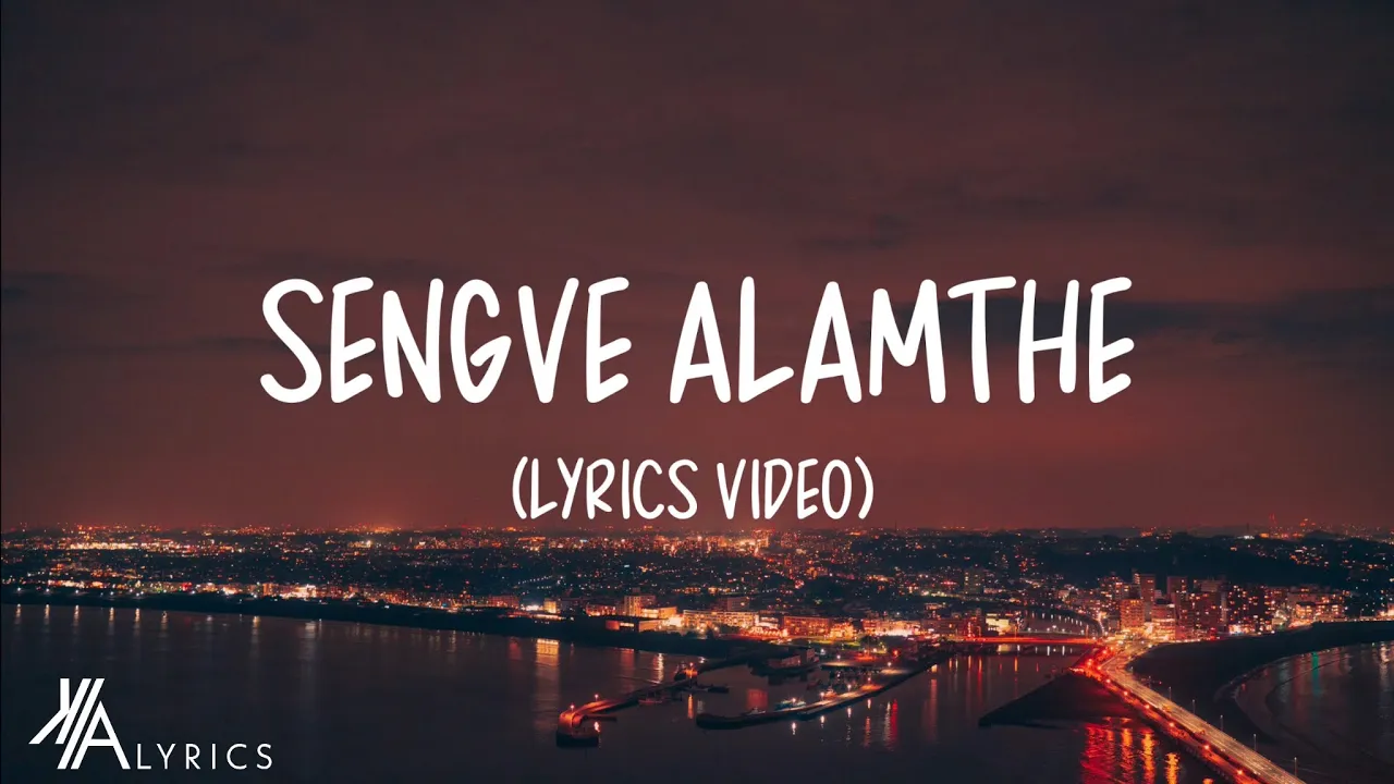 Sengve Alamthe Lyrics Video - Bors Bey - K/A Lyrics