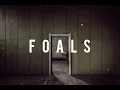 Mountain at My Gates de Foals ( Letra al Español )