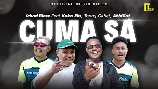 ichad bless ft kaka eks tonny okhet abbigai cuma sa official music video