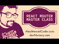 AM Coder - React Router Masterclass React Router 5 6 in Description