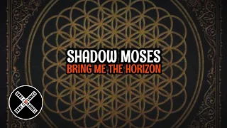 Download SHADOW MOSES - BRING ME THE HORIZON (LIRIK DAN TERJEMAHAN) MP3