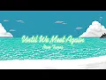 Nom Tunes - Until We Meet Again