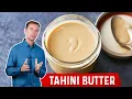 What s So Good About Tahini Butter