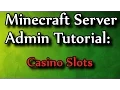 Minecraft Admin How-To Casino Slots