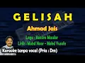 Download Lagu Gelisah karaoke melayu Ahmad Jais