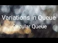 Variation In Queue Circular Queue Queue Part 3