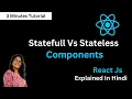Stateful and Stateless Component in React JS React JS Tutorial for Beginners