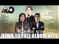 Download Lagu Dewa 19 Full Album [Era Ari Lasso \u0026 Once] Lagu Hits Tahun 2000an Indonesia Pop