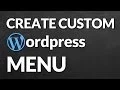 Create A Wordpress Menu From Scratch and Integrate It With Wordpress Theme Files