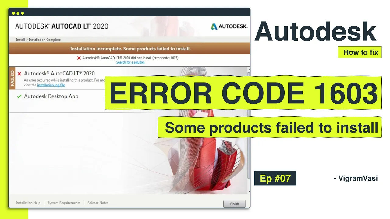 Outline Video Error code 1603 - Installation incomplete. Some products failed to install. Autodesk product | Ep 07