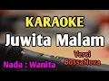 Download Lagu JUWITA MALAM - KARAOKE || NADA WANITA CEWEK || Versi BossaNova || Audio HQ || Live Keyboard