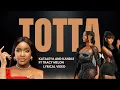 Lagu Totta - Kataleya \u0026 Kandle Ft Tracy Melon lyrical video