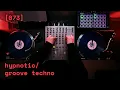 Lagu [073] hypnotic \u0026 groove techno - vinyl/timecode DJ set