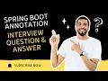 Spring Boot Annotations Interview Questions and Answer Most Asked Spring Boot Annotation