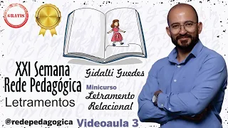 Letramento Relacional, com Gidalti Guedes - videoaula 3