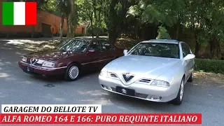 Garagem do Bellote TV: Alfa Romeo 164 e Alfa Romeo 166