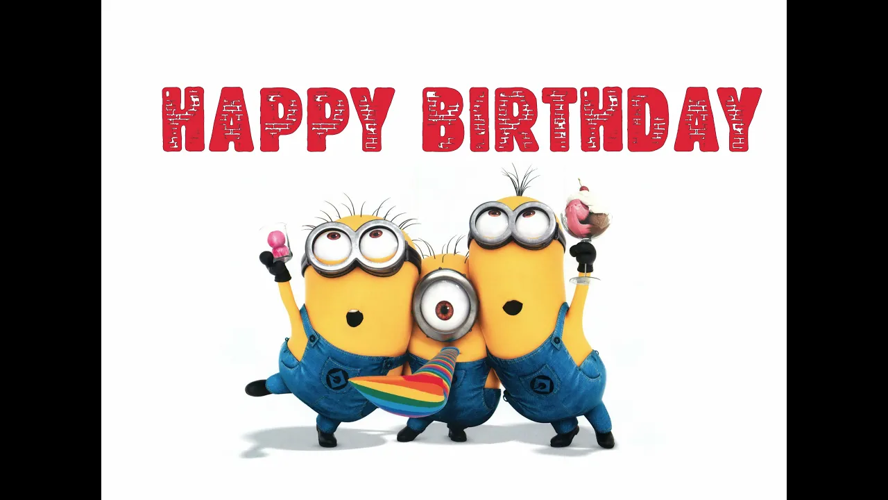 Minions Happy Birthday Song - Funny Minions Birthday Song