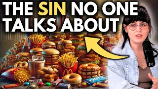 The SIN No one Talks About OVER-EATING GLUTTONY NEGLIGENCE OF BODY