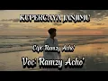 Download Lagu KUPERCAYA JANJIMU Cipt \u0026 Voc: Ramzy Acho'