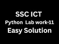SSC ICT Chapter-06 Python Programming Lab Work-11 Solution Pattern Program Easy Explanation