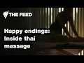 Happy Endings - Inside suburban Thai massage parlours Investigation SBS The Feed
