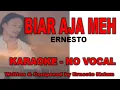 Lagu BIAR AJA MEH  KARAOKE NO VOCAL -Ernesto  #ernestokalum #laguiban #karaokelaguiban #bhmp #biarajameh
