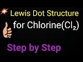 Cl2 Lewis Structure Lewis Dot Structure for Chlorine Cl2 Lewis Dot Structure of Chlorine Molecule