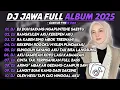 Download Lagu DJ JAWA FULL ALBUM TERBARU 2025 - DJ DUH SAYANG NGAPUNTENE SAESTU X RANGKULEN AKU KEKEPEN AKU 