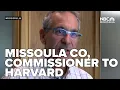 Missoula commissioner selected for opportunity at Harvard