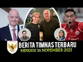 🔴 Berita Timnas ~ MINGGU 16 NOPEMBER 2025 ~ Timnas Indonesia Terbaru Hari Ini