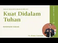 Download Lagu Kuat Di dalam Tuhan (Berakar, Bertumbuh dan Berbuah)