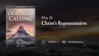 May 26 - Christ s Representative Our High Calling