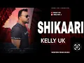 Download Lagu    Shikaari  kelly uk official viedo new punjabi song music western pendu 