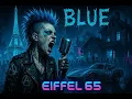 Download Lagu Eiffel 65 - Blue (Da Ba Dee)  (Retrowave Metal cover by Darius Reig)