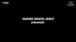 Download NGAWI NAGIH JANJI \ MP3