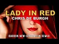 Lagu Chris de Burgh - Lady in Red (Barron New-Generation Remix)