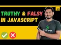Most Used Concept in JavaScript Truthy and Falsy Values The Complete JavaScript Course Ep 09