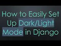 How to Easily Set Up Mode in Django