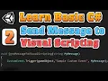 Beginner to Master C code Send Message from C to Visual Scripting Unity Tutorial Part 2