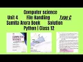 Solution Unit 4 Type C File Handling Sumita Arora Book Python Class 12 CS CBSC ICSC
