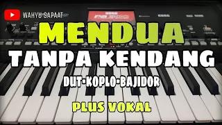 mendua astrid tanpa kendang dut koplo bajidor plus vokal