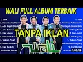 Download Lagu List lagu terbaik WALI TANPA IKLAN | full album nostalgia terbaru