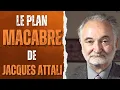 Lagu Le plan macabre de JAQUES ATTALI pour les Français