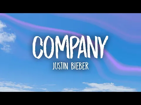 Download MP3 Justin Bieber - Company (Lyrics)