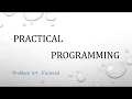 Problem 107 Factorial