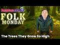 Download Lagu Sing The Trees They Grow So High with homechoir