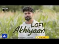 AKHIYAAN (LOFI Audio) | GURNEET DOSANJH | Latest Punjabi Song | #lovepunjabibeats | RP Music Studio