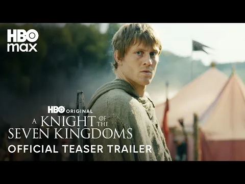 Video Thumbnail: A Knight of the Seven Kingdoms | Official Teaser Trailer | HBO Max