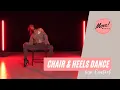 Chair Heels Dance Choreography Lose Control I Move with Leia