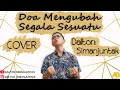 Download Lagu Doa Mengubah Segala Sesuatu + Lirik | Dalton Simanjuntak (Cover)